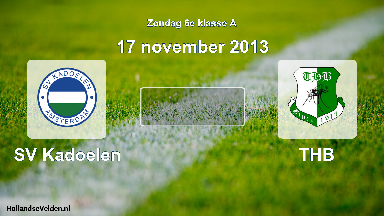 Scheduled Match: SV Kadoelen - THB (17 November 2013)