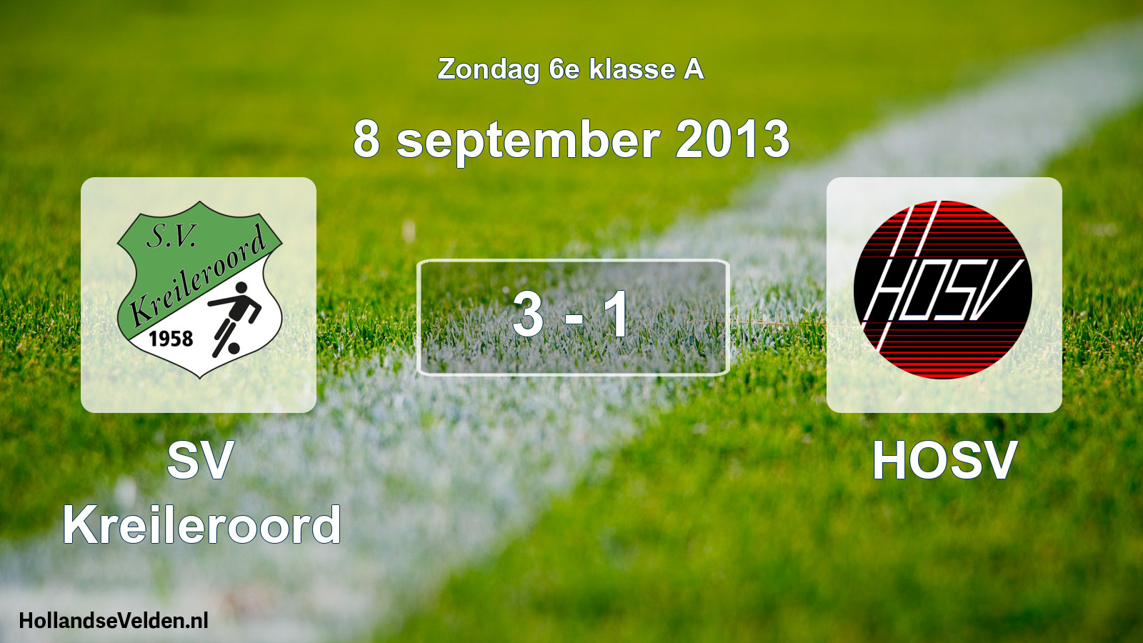 Total number of matches played: SV Kreileroord - HOSV 3 - 1 (8 September 2013)