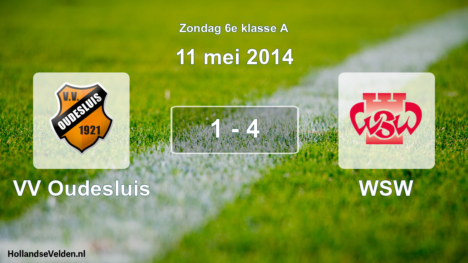 Total number of matches played: VV Oudesluis - WSW 1 - 4 (11 May 2014)