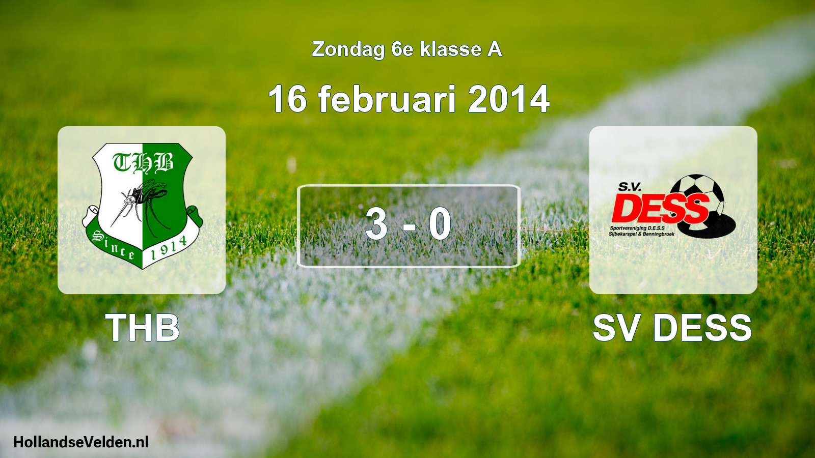 Total number of matches played: THB - SV DESS 3 - 0 (16 February 2014)