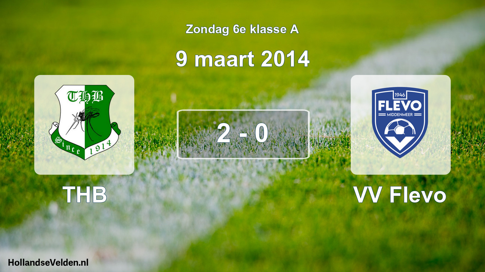 Total number of matches played: THB - VV Flevo 2 - 0 (9 March 2014)