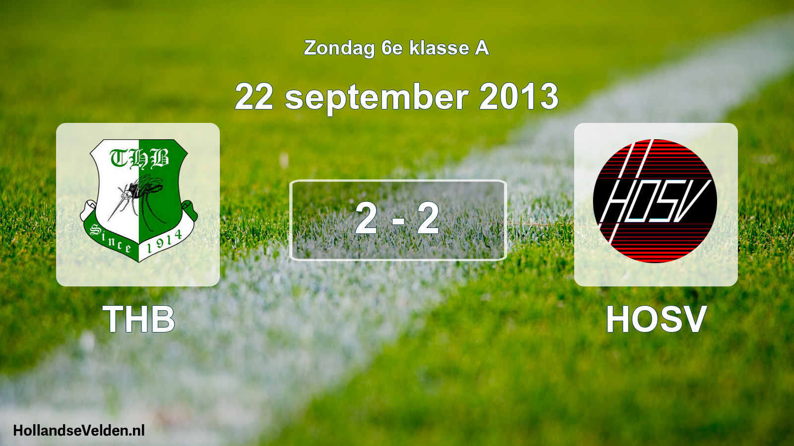 Total number of matches played: THB - HOSV 2 - 2 (22 September 2013)