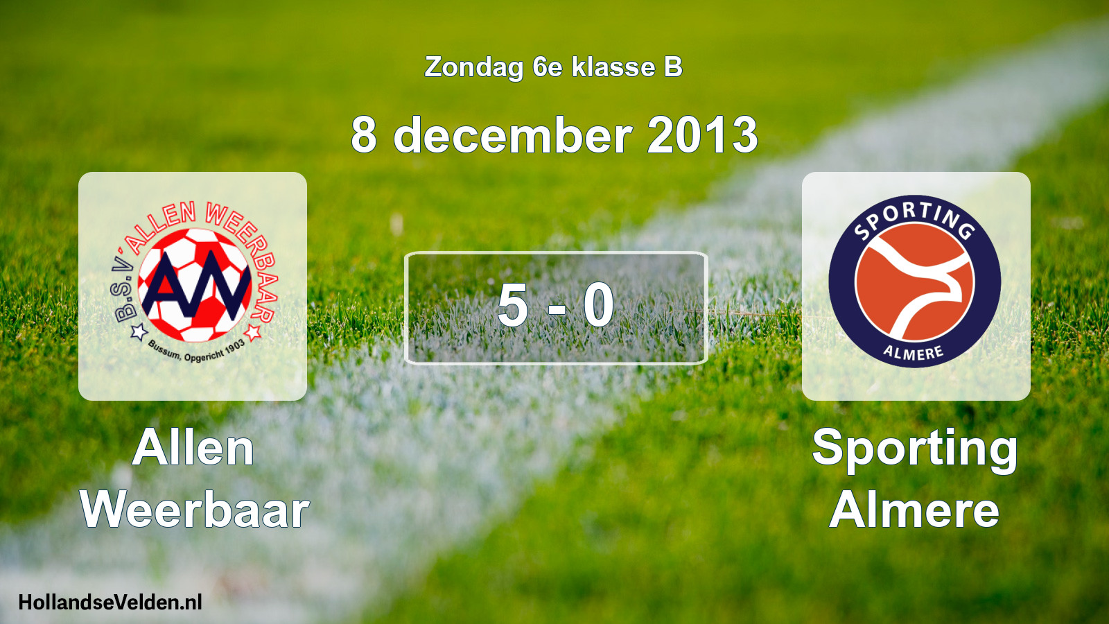 Total number of matches played: Allen Weerbaar - Sporting Almere 5 - 0 (8 December 2013)