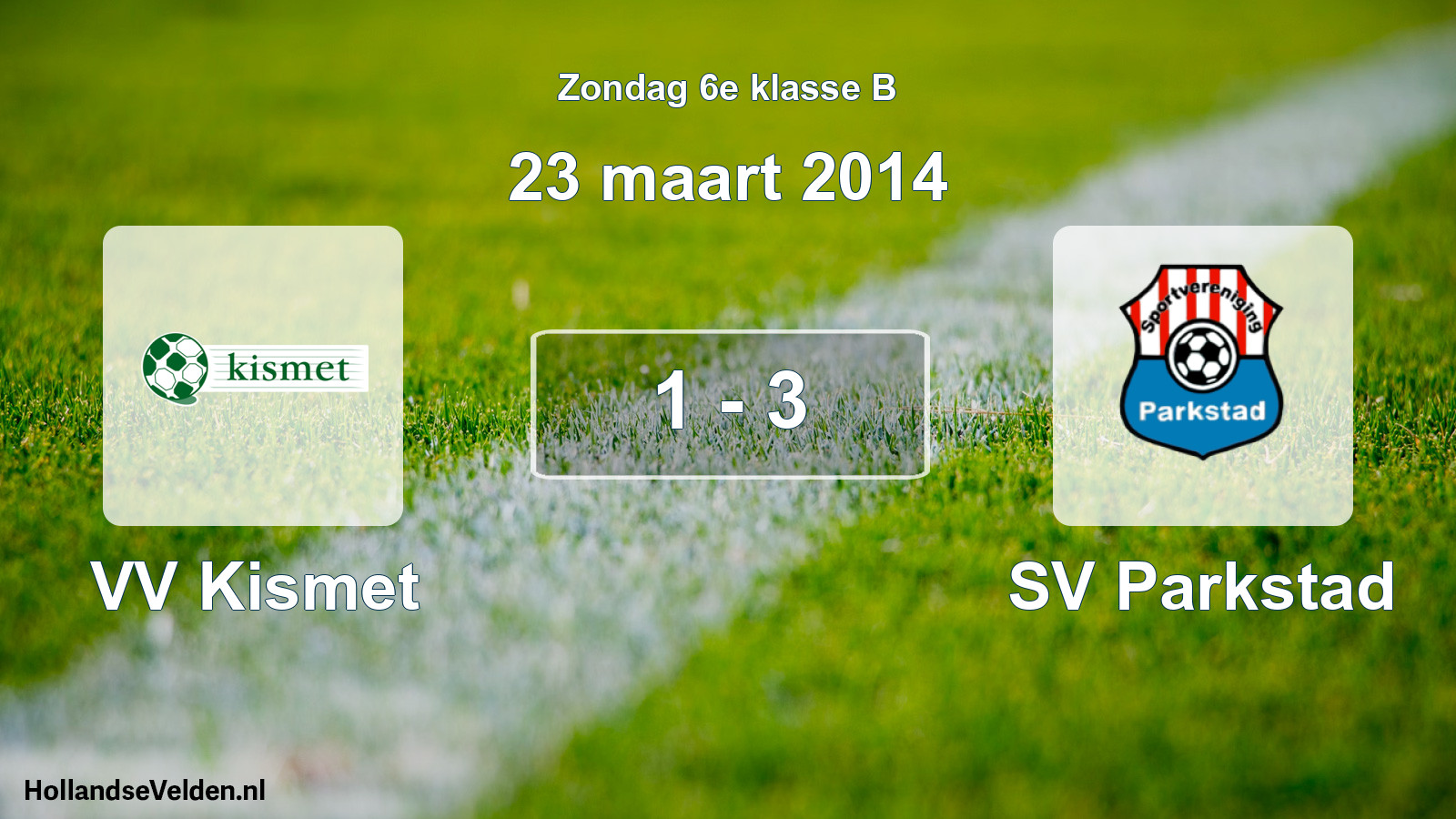 Total number of matches played: VV Kismet - SV Parkstad 1 - 3 (23 March 2014)