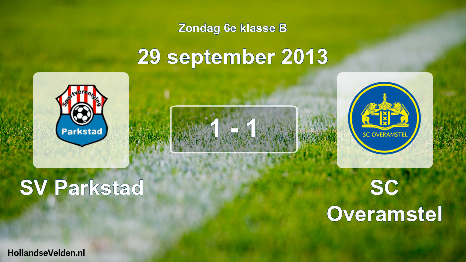 Total number of matches played: SV Parkstad - SC Overamstel 1 - 1 (29 September 2013)