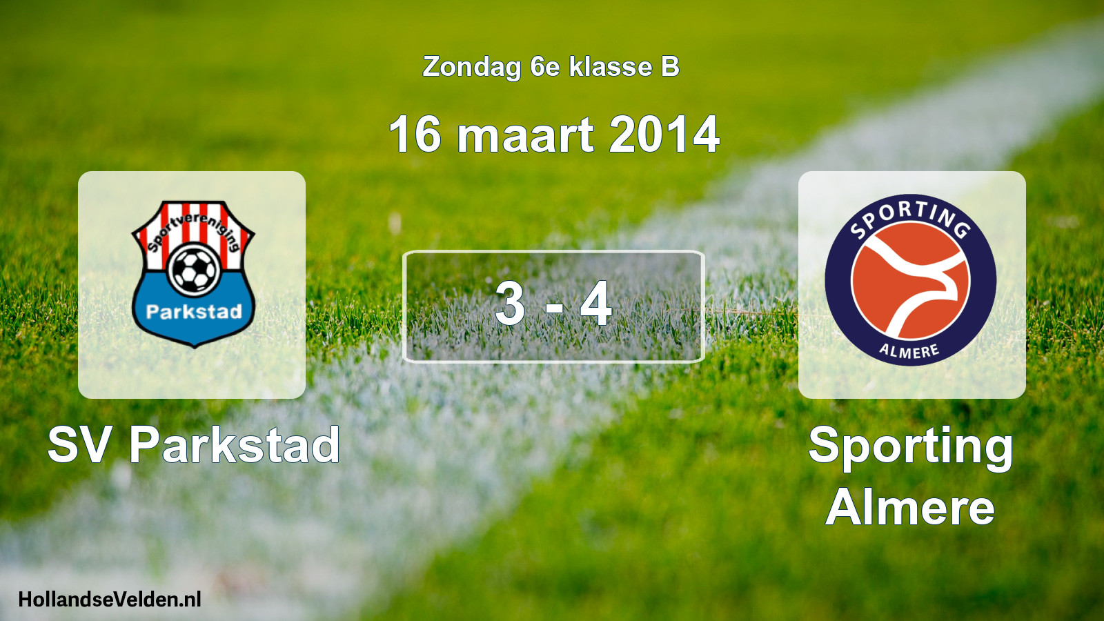 Total number of matches played: SV Parkstad - Sporting Almere 3 - 4 (16 March 2014)