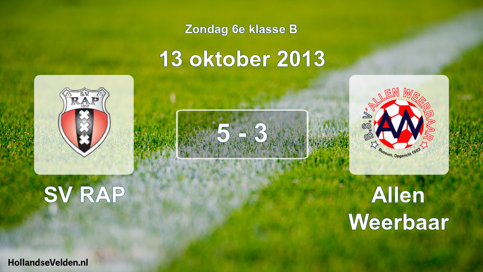 Total number of matches played: SV RAP - Allen Weerbaar 5 - 3 (13 October 2013)