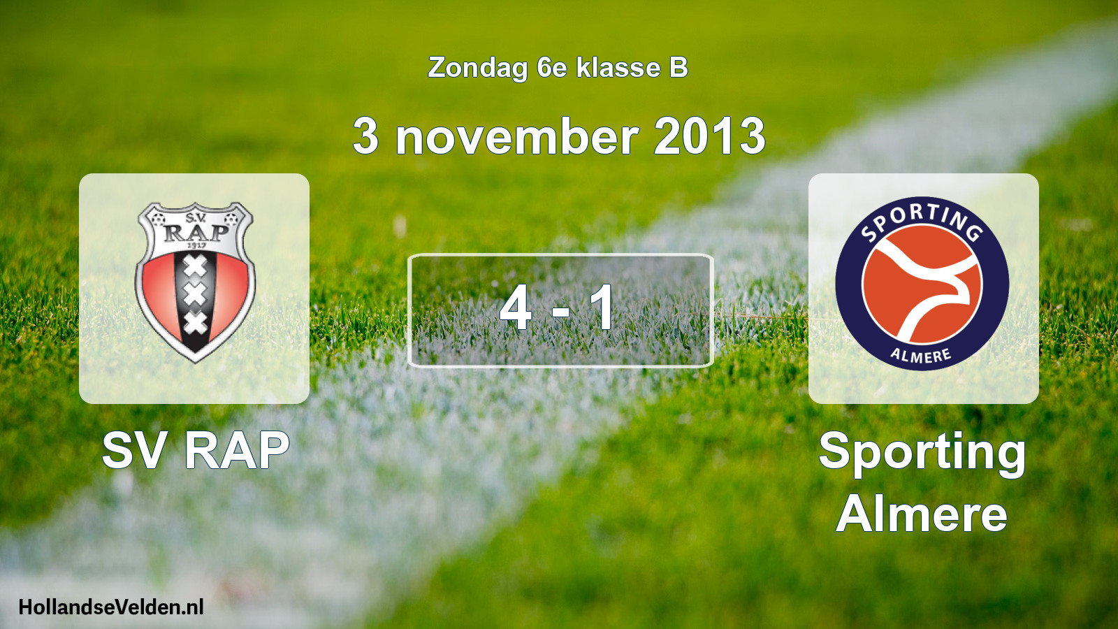 Total number of matches played: SV RAP - Sporting Almere 4 - 1 (3 November 2013)