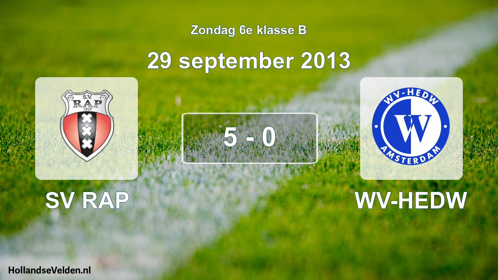 Total number of matches played: SV RAP - WV-HEDW 5 - 0 (29 September 2013)