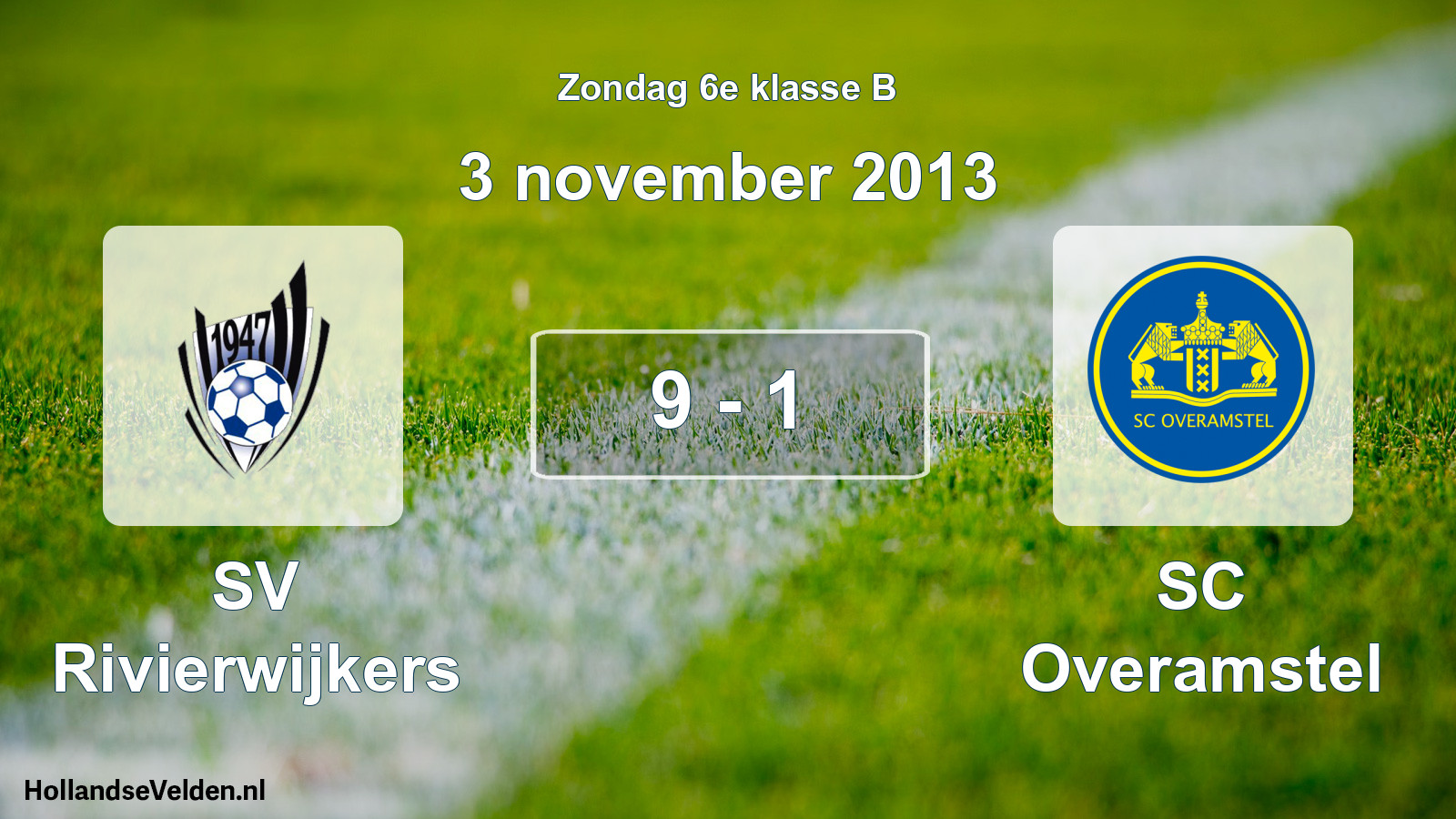 Total number of matches played: SV Rivierwijkers - SC Overamstel 9 - 1 (3 November 2013)