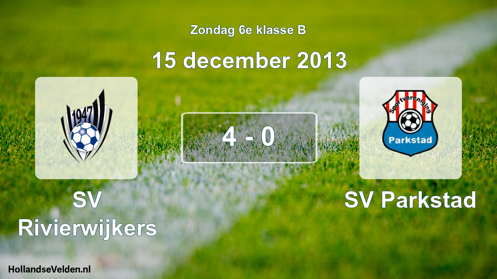 Total number of matches played: SV Rivierwijkers - SV Parkstad 4 - 0 (15 December 2013)