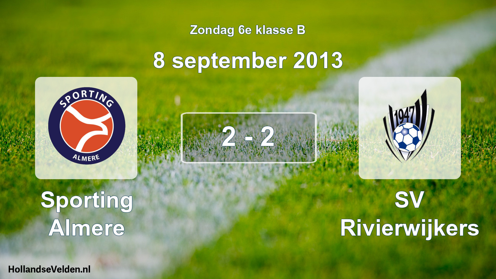 Total number of matches played: Sporting Almere - SV Rivierwijkers 2 - 2 (8 September 2013)