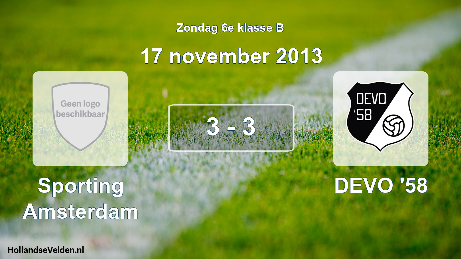 Total number of matches played: Sporting Amsterdam - DEVO '58 3 - 3 (17 November 2013)