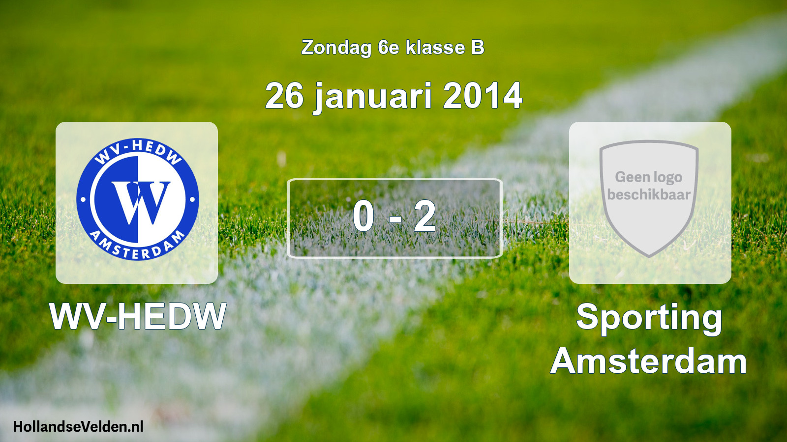 Total number of matches played: WV-HEDW - Sporting Amsterdam 0 - 2 (26 January 2014)