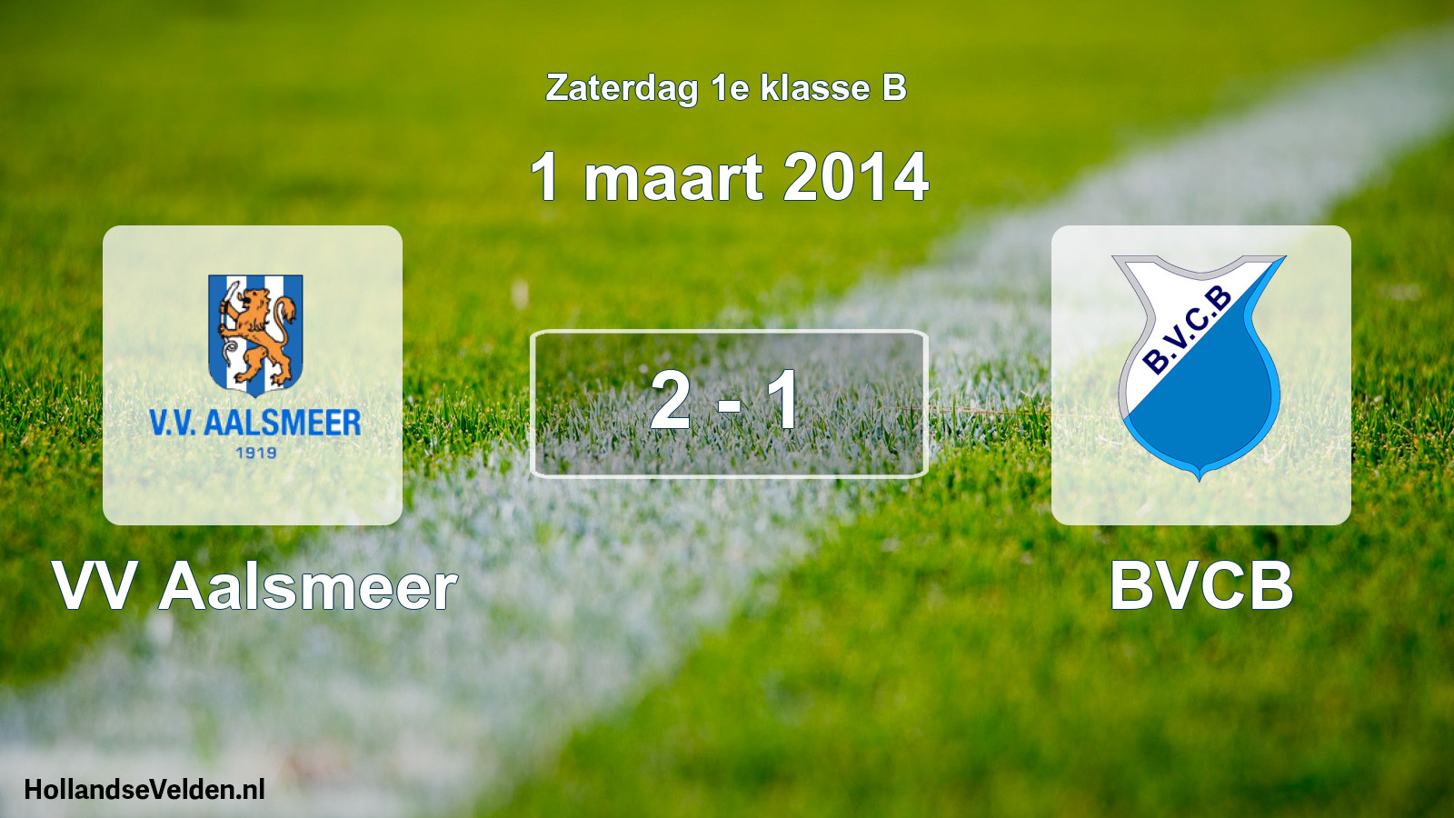 Total number of matches played: VV Aalsmeer - BVCB 2 - 1 (1 March 2014)