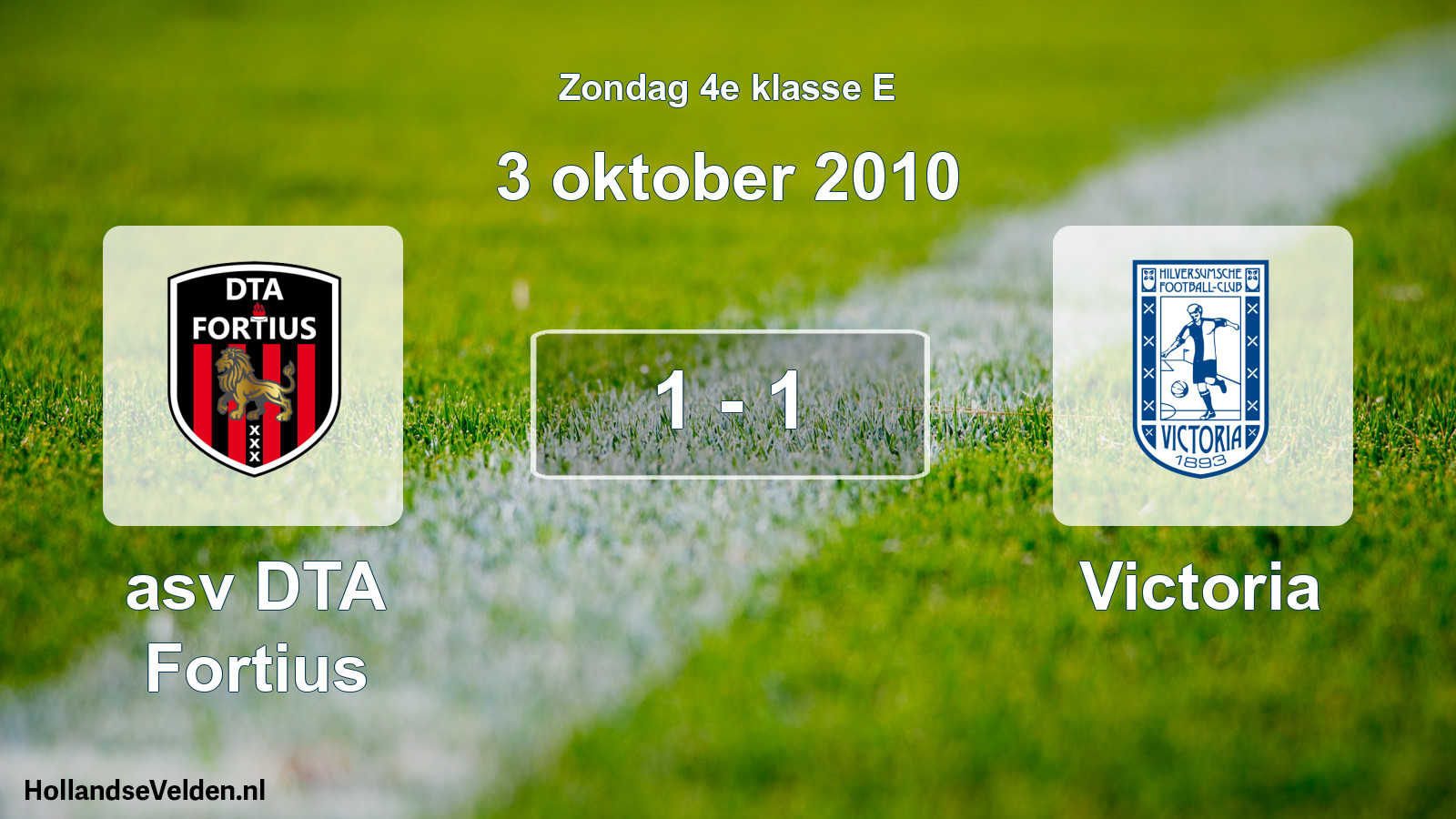 Total number of matches played: asv DTA Fortius - Victoria 1 - 1 (3 October 2010)