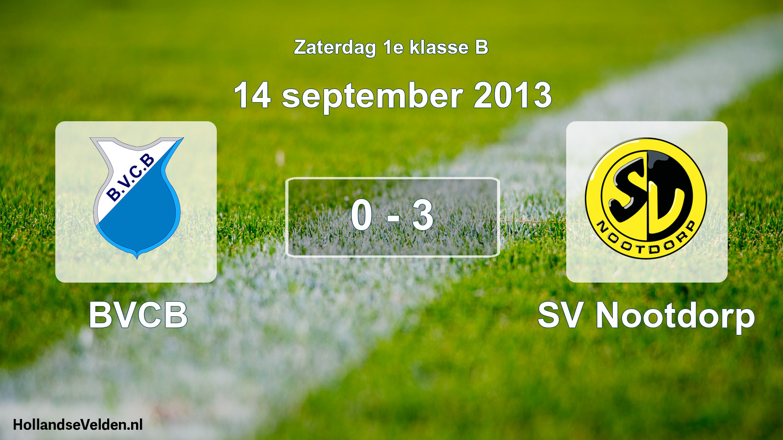 Total number of matches played: BVCB - SV Nootdorp 0 - 3 (14 September 2013)