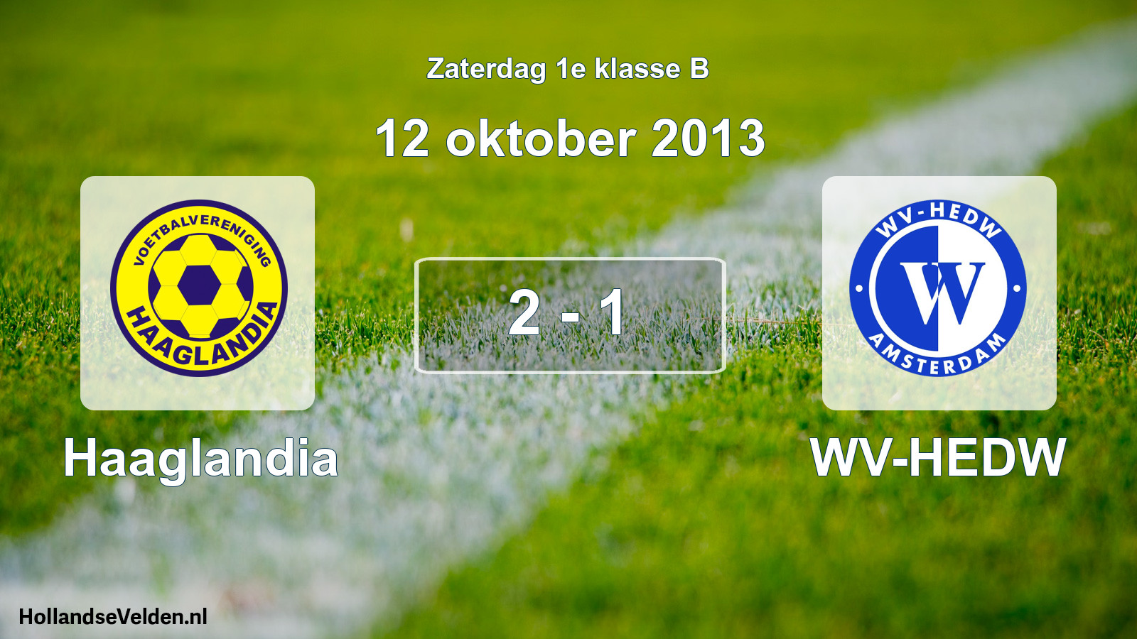 Total number of matches played: Haaglandia - WV-HEDW 2 - 1 (12 October 2013)