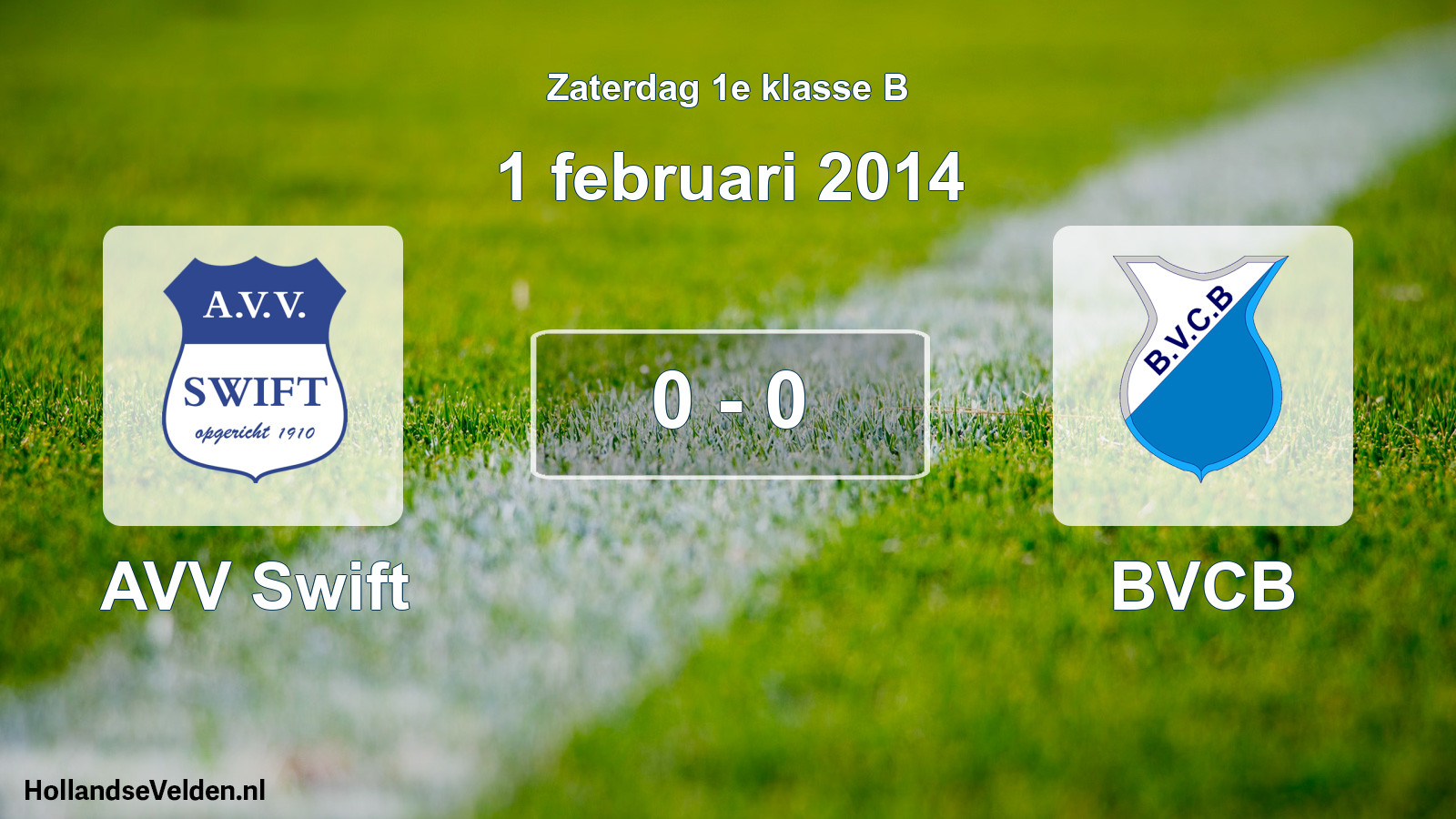 Total number of matches played: AVV Swift - BVCB 0 - 0 (1 February 2014)