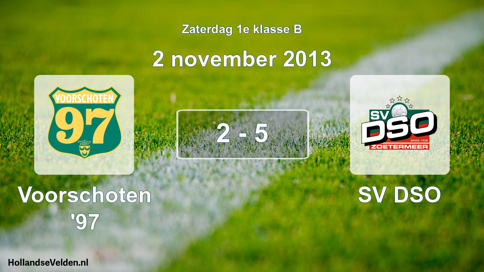 Total number of matches played: Voorschoten '97 - SV DSO 2 - 5 (2 November 2013)