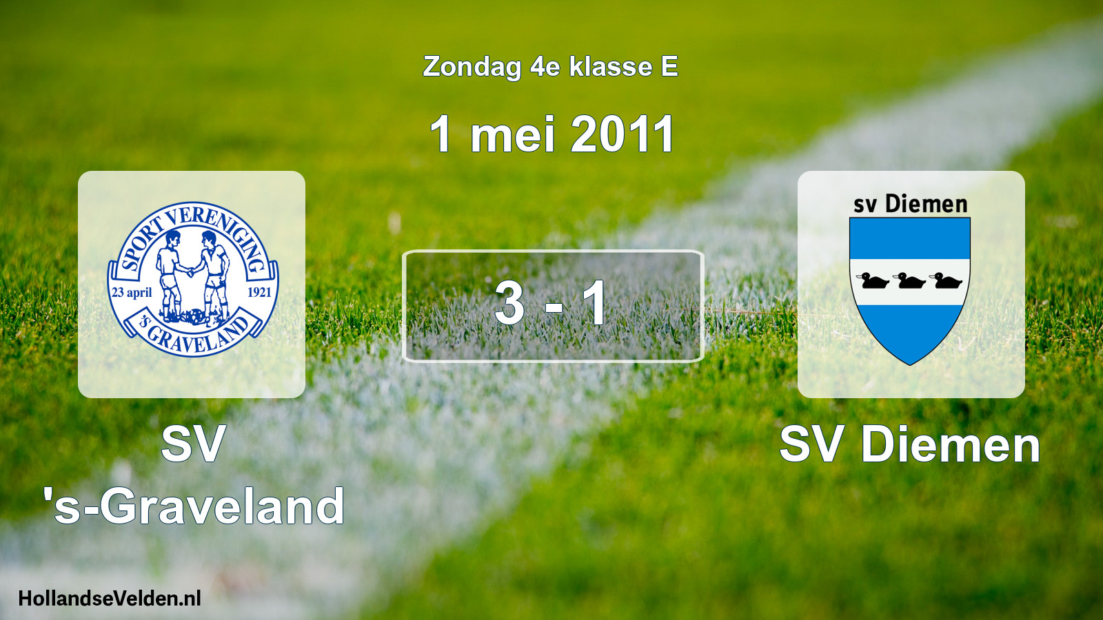 Total number of matches played: SV 's-Graveland - SV Diemen 3 - 1 (1 May 2011)