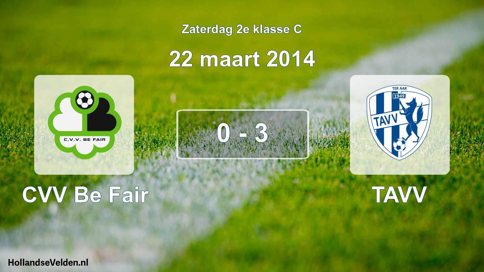 Total number of matches played: CVV Be Fair - TAVV 0 - 3 (22 March 2014)