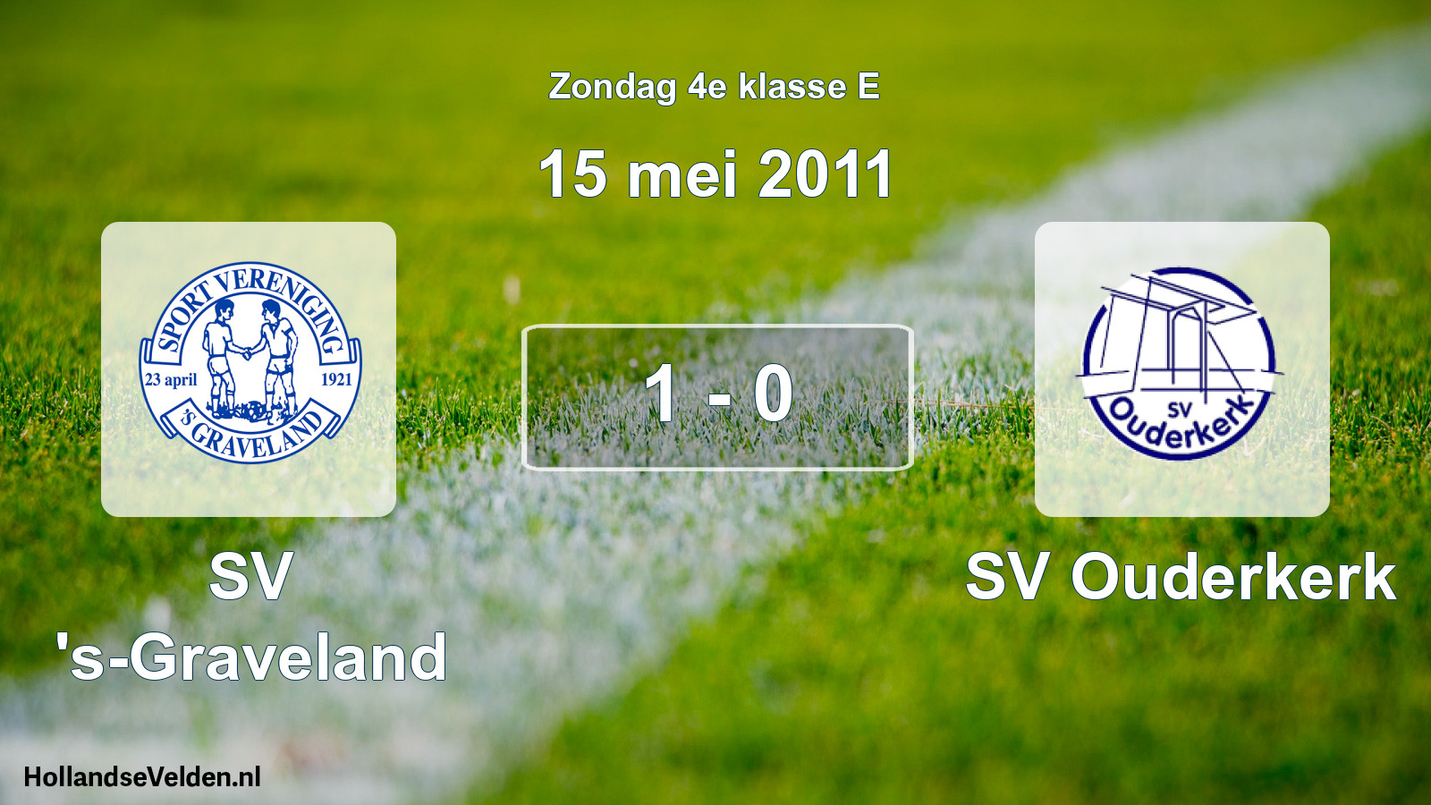 Total number of matches played: SV 's-Graveland - SV Ouderkerk 1 - 0 (15 May 2011)