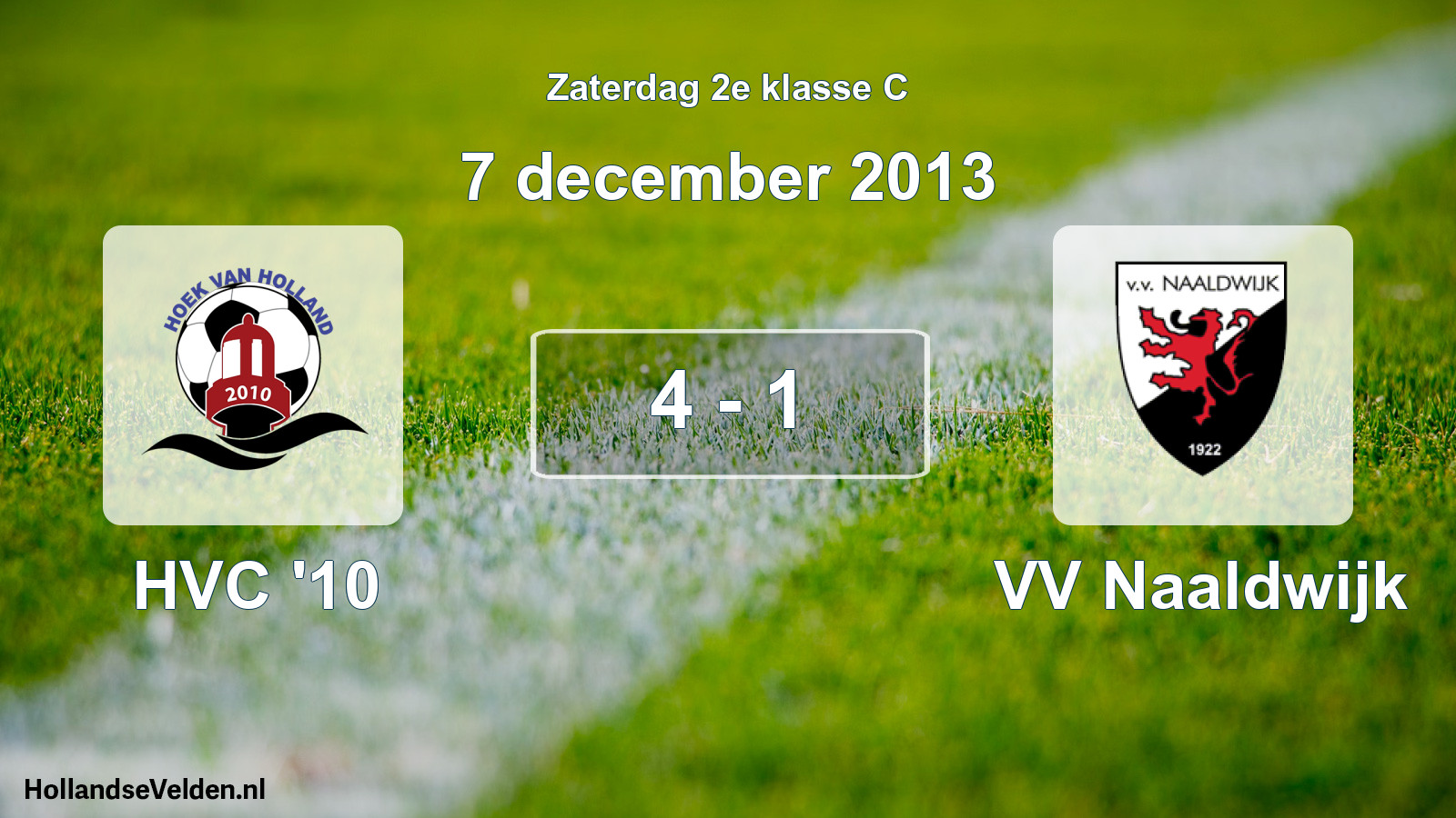 Total number of matches played: HVC '10 - VV Naaldwijk 4 - 1 (7 December 2013)