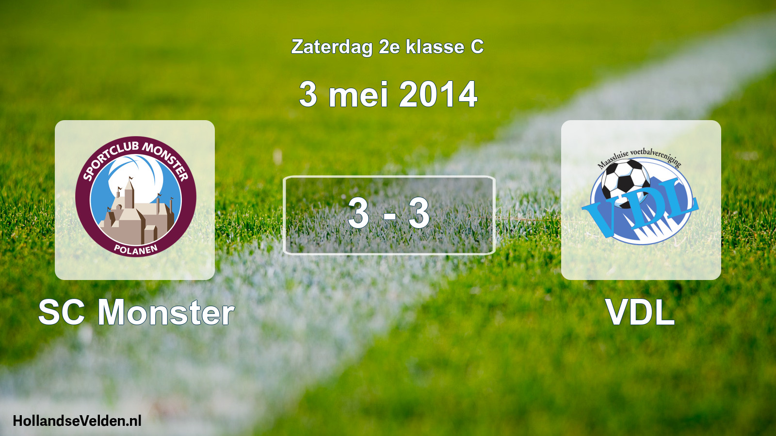 Total number of matches played: SC Monster - VDL 3 - 3 (3 May 2014)