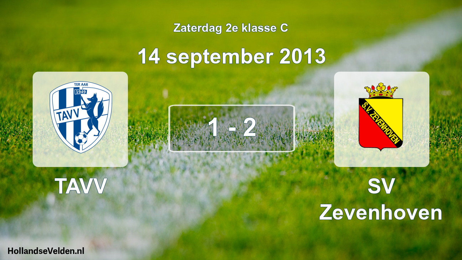 Total number of matches played: TAVV - SV Zevenhoven 1 - 2 (14 September 2013)