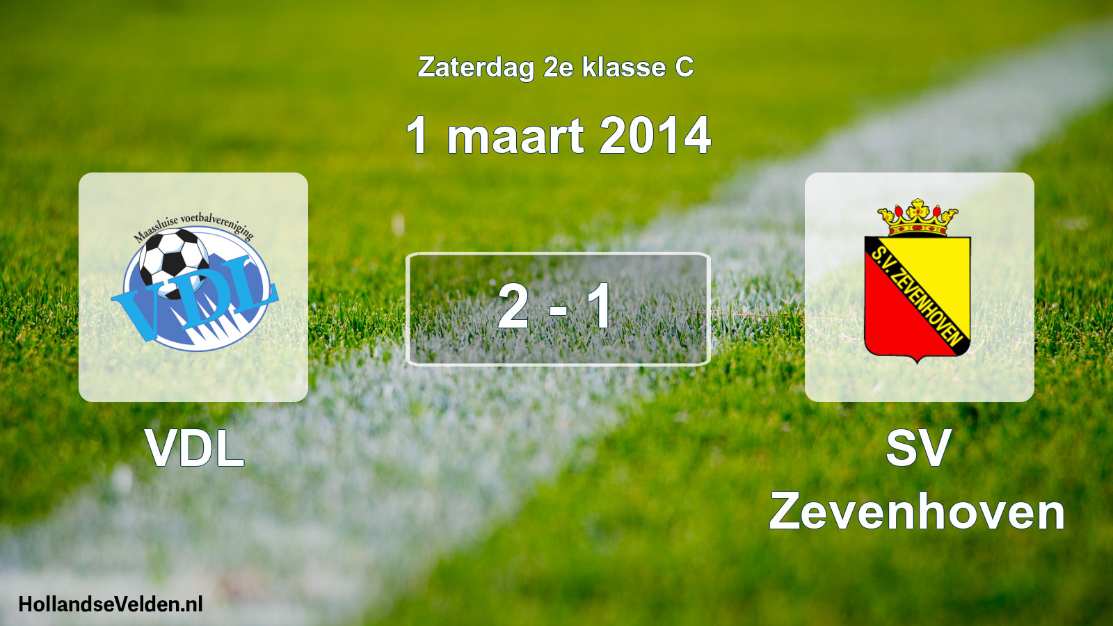 Total number of matches played: VDL - SV Zevenhoven 2 - 1 (1 March 2014)
