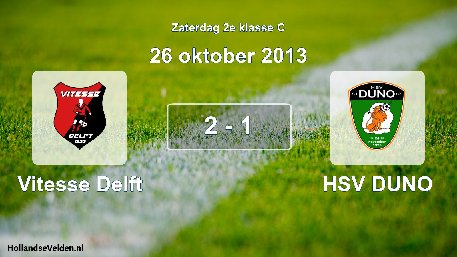 Total number of matches played: Vitesse Delft - HSV DUNO 2 - 1 (26 October 2013)
