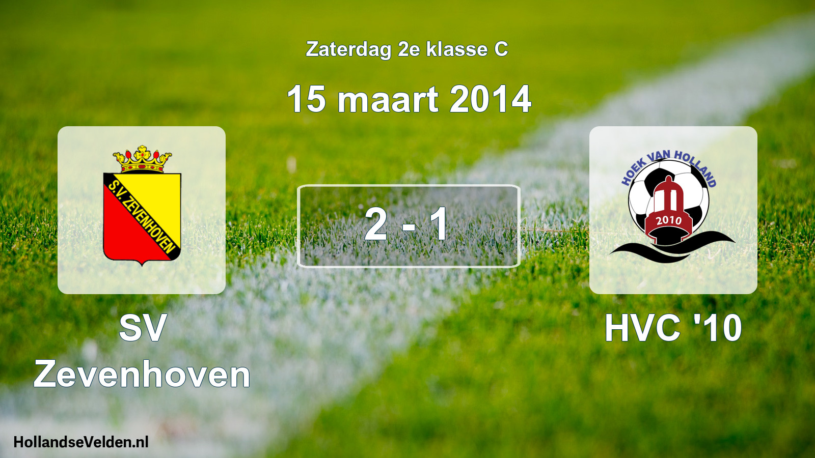 Total number of matches played: SV Zevenhoven - HVC '10 2 - 1 (15 March 2014)