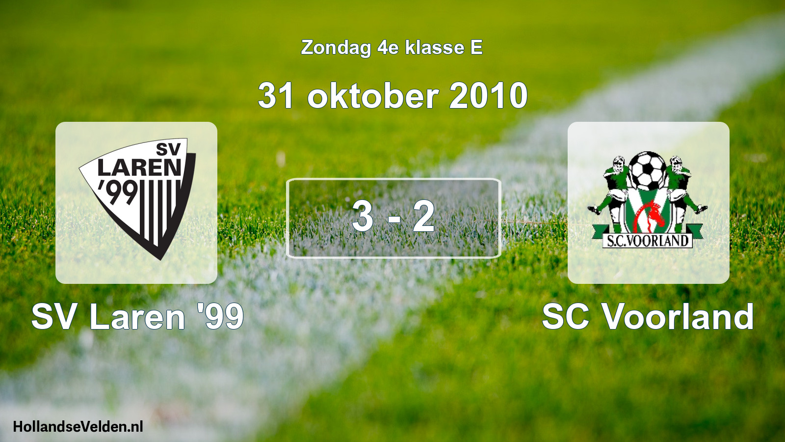 Total number of matches played: SV Laren '99 - SC Voorland 3 - 2 (31 October 2010)