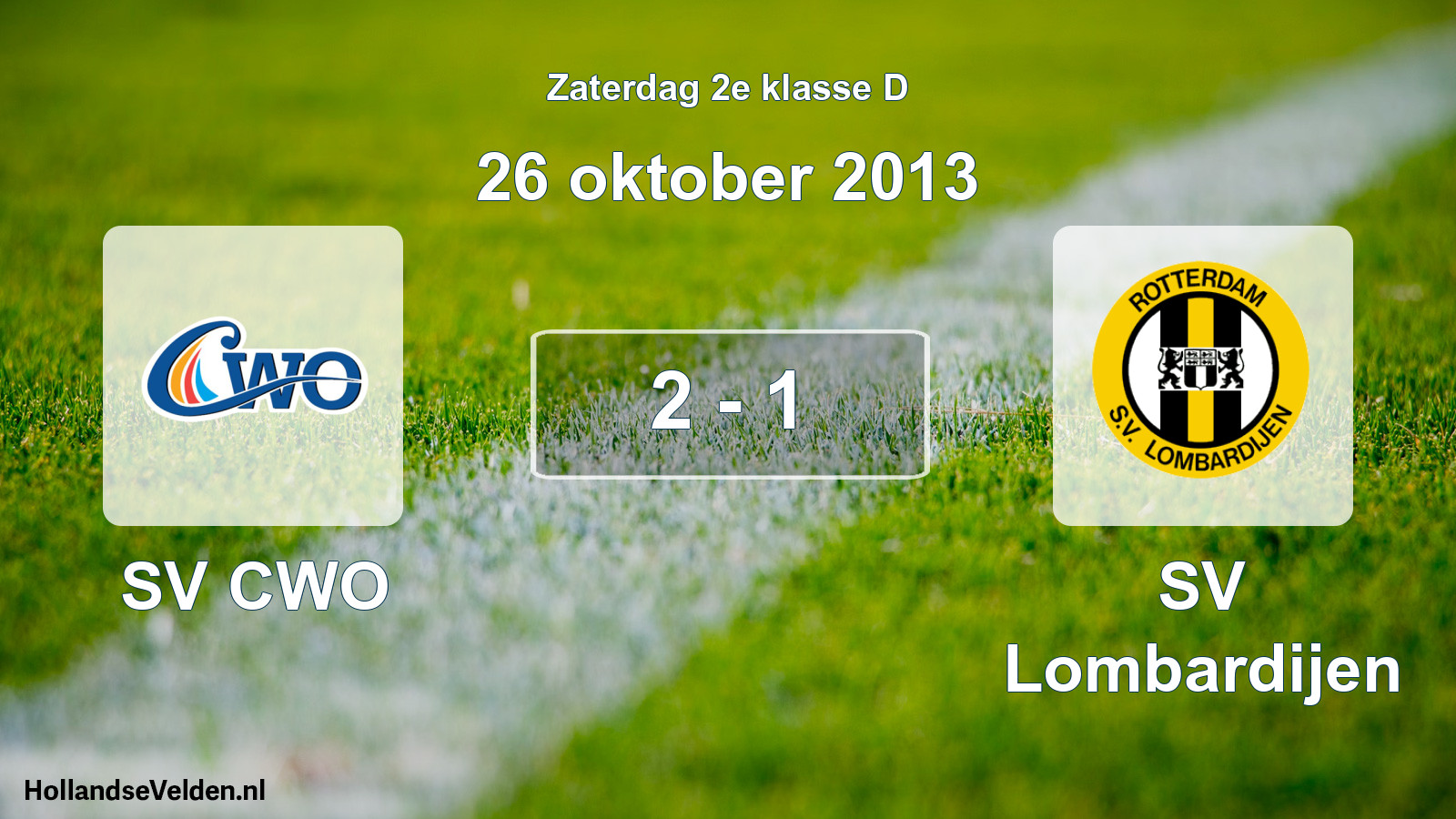 Total number of matches played: SV CWO - SV Lombardijen 2 - 1 (26 October 2013)