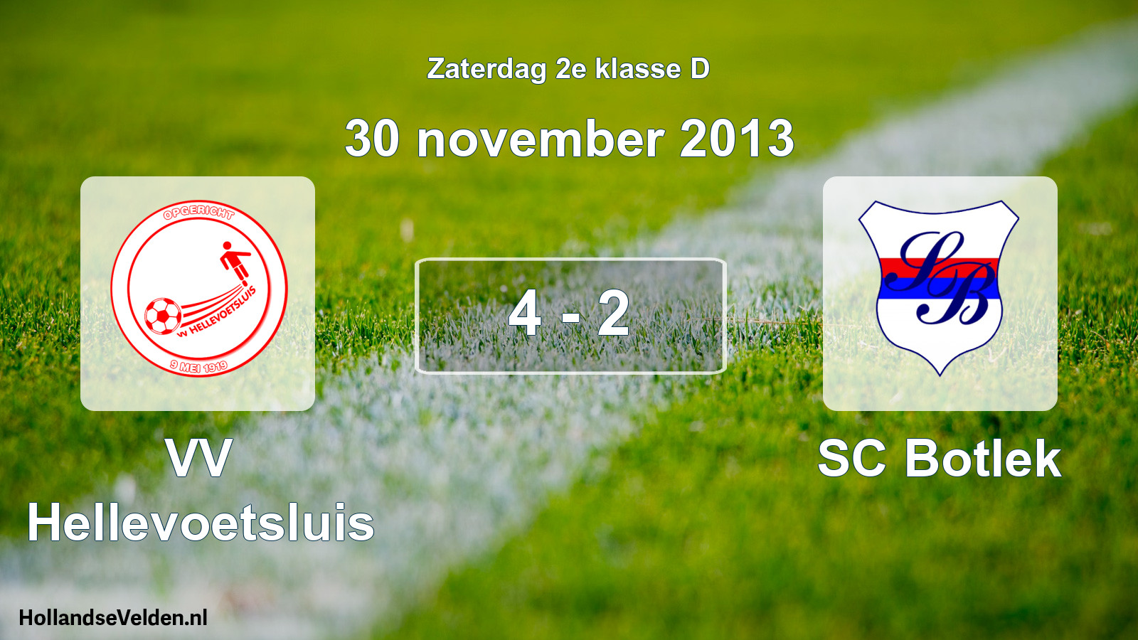 Total number of matches played: VV Hellevoetsluis - SC Botlek 4 - 2 (30 November 2013)