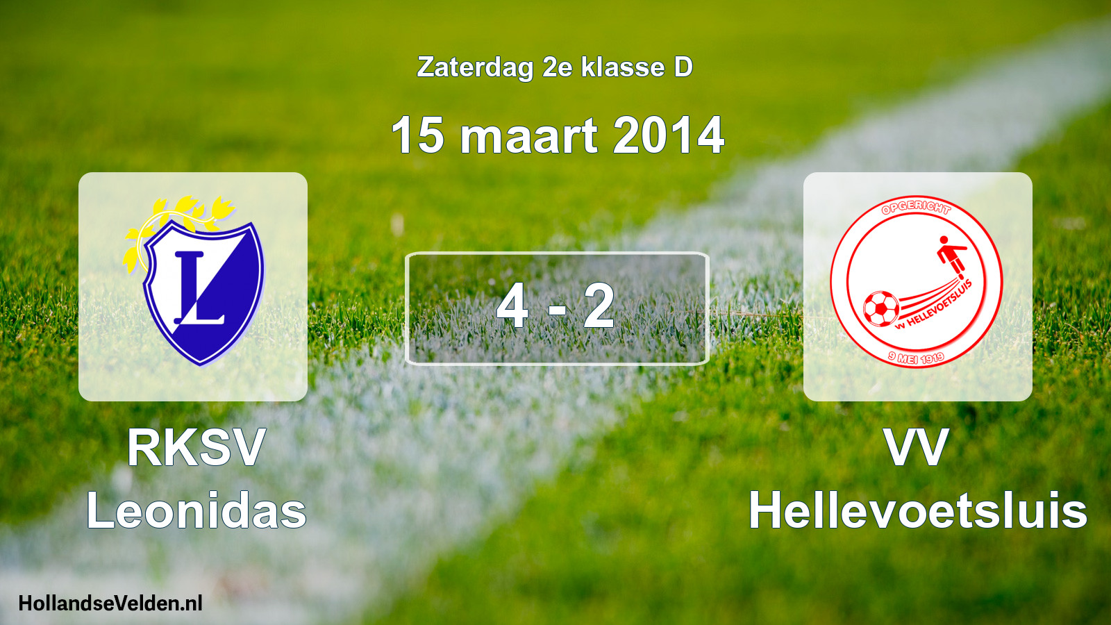 Total number of matches played: RKSV Leonidas - VV Hellevoetsluis 4 - 2 (15 March 2014)