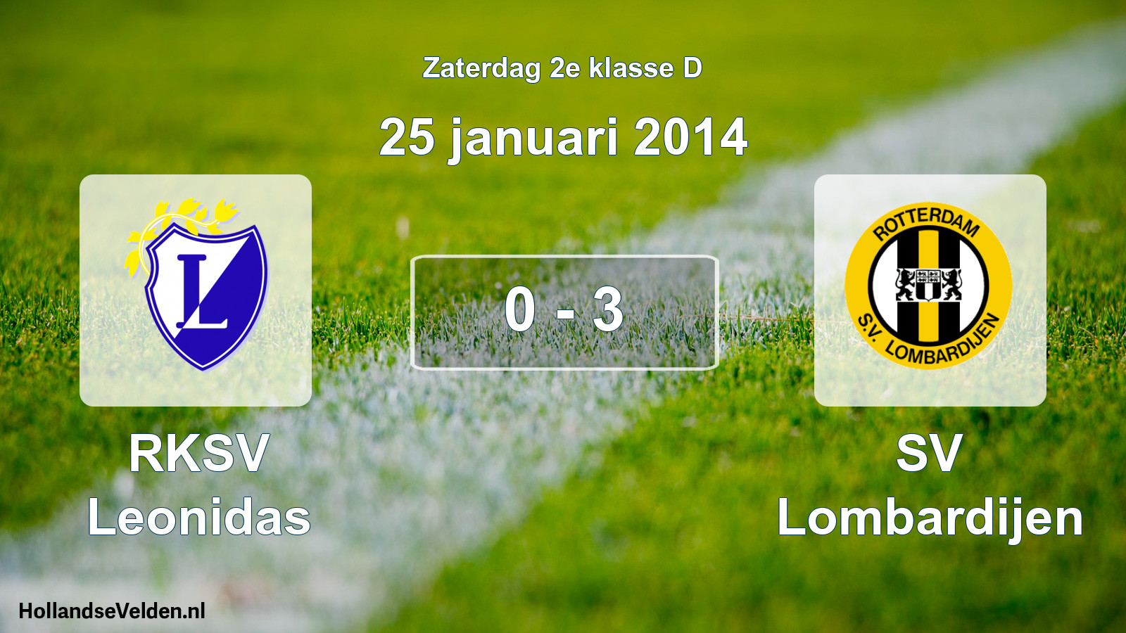 Total number of matches played: RKSV Leonidas - SV Lombardijen 0 - 3 (25 January 2014)