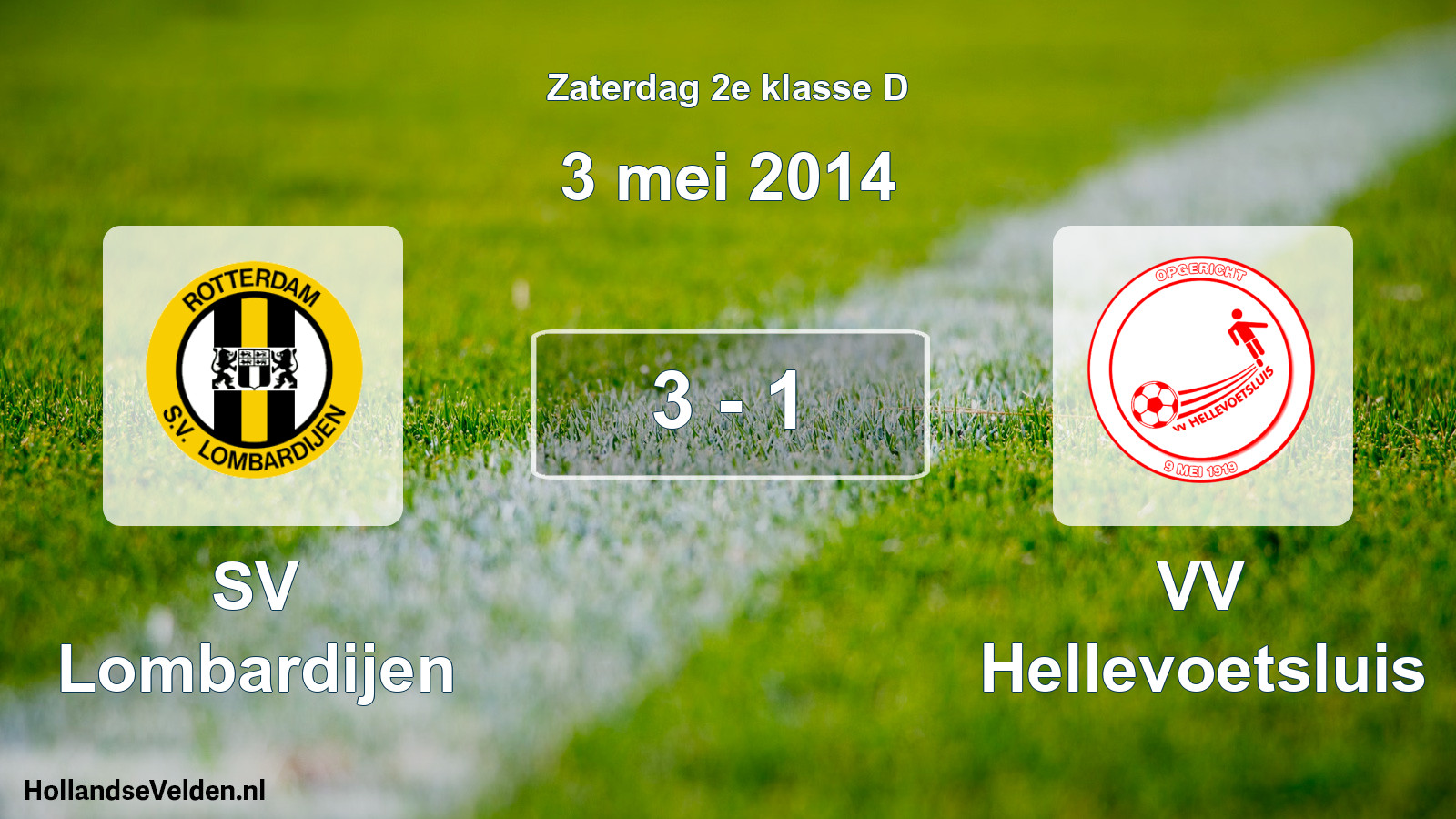Total number of matches played: SV Lombardijen - VV Hellevoetsluis 3 - 1 (3 May 2014)