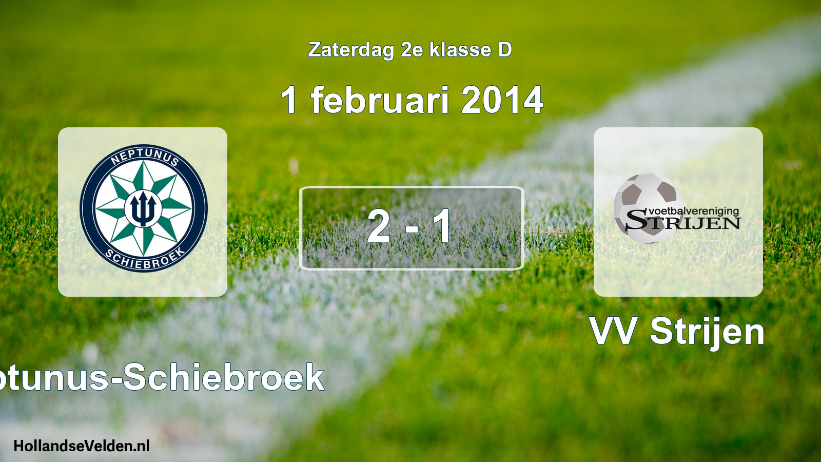 Total number of matches played: Neptunus-Schiebroek - VV Strijen 2 - 1 (1 February 2014)