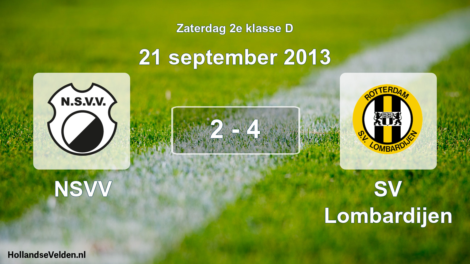 Total number of matches played: NSVV - SV Lombardijen 2 - 4 (21 September 2013)