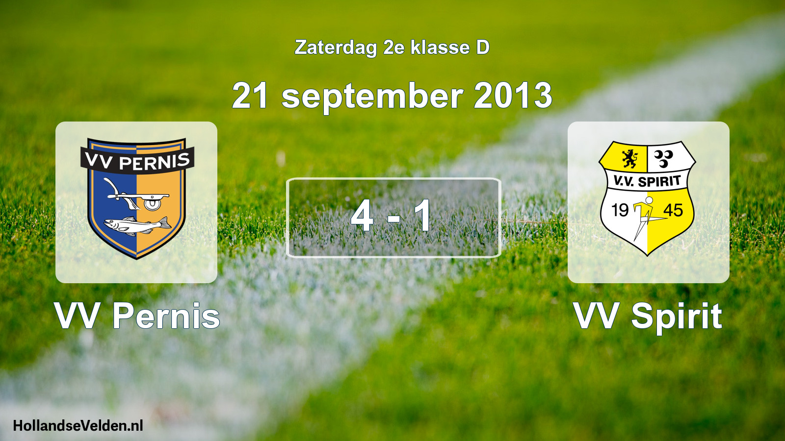 Total number of matches played: VV Pernis - VV Spirit 4 - 1 (21 September 2013)