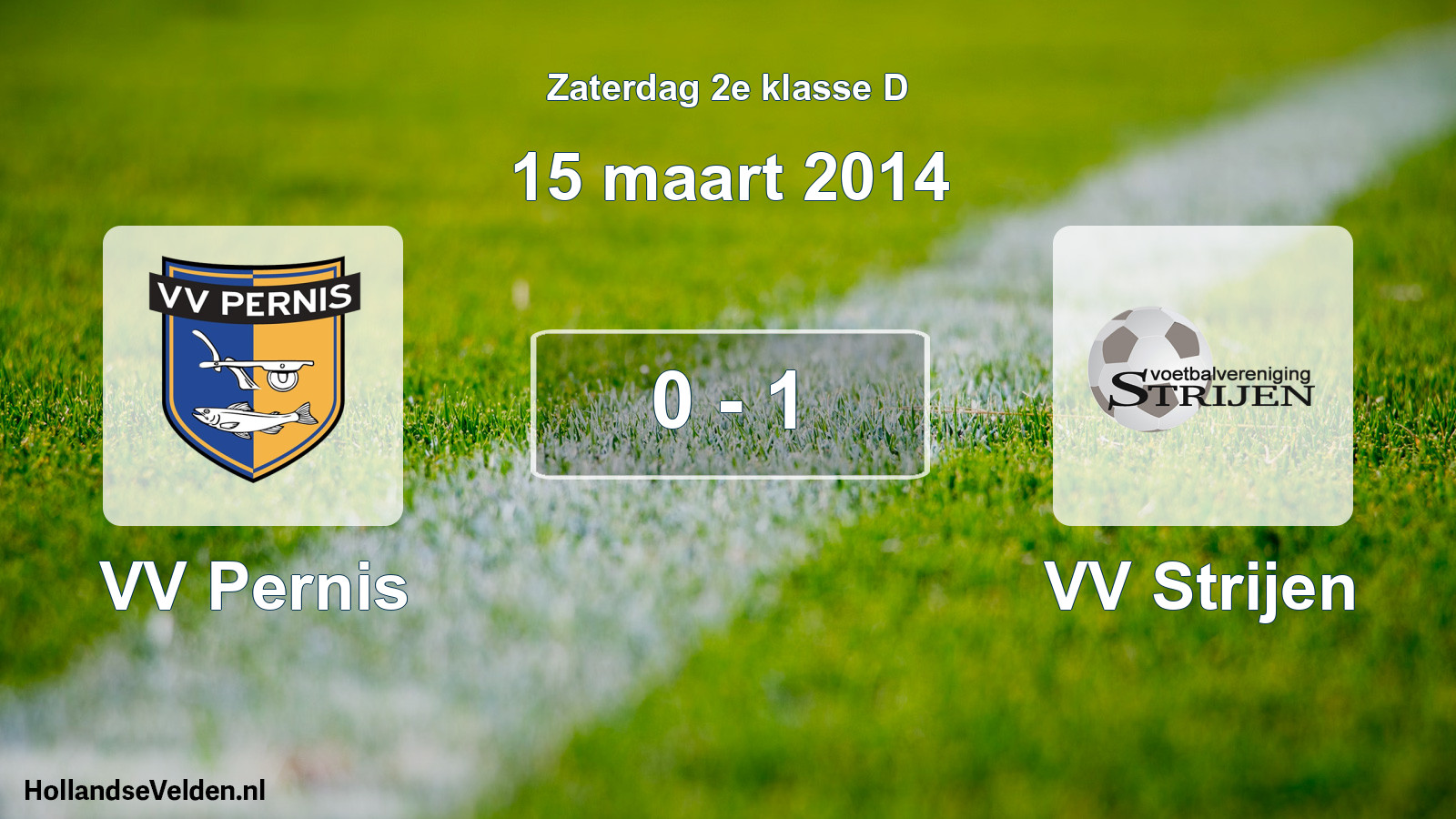 Total number of matches played: VV Pernis - VV Strijen 0 - 1 (15 March 2014)