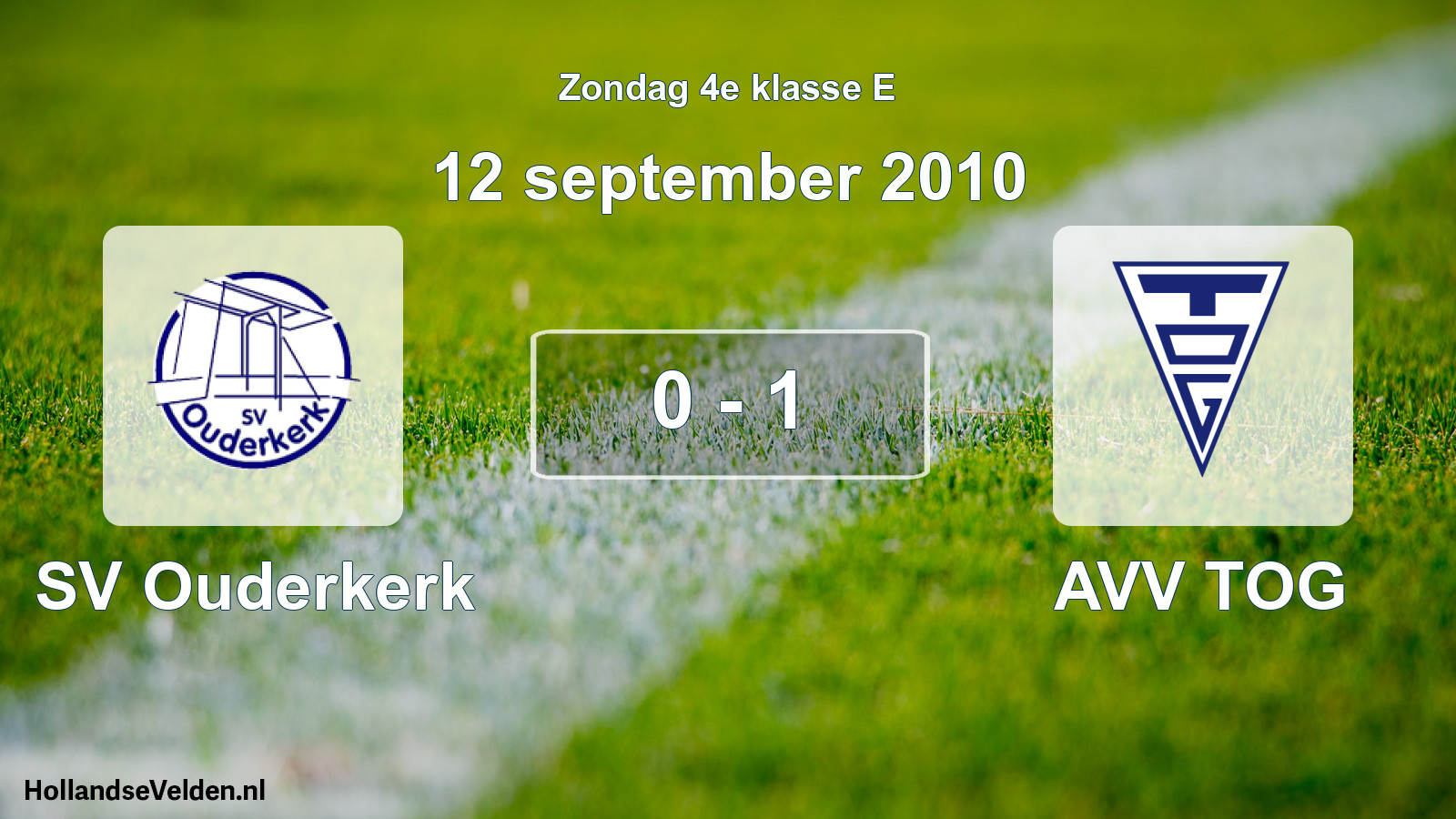 Total number of matches played: SV Ouderkerk - AVV TOG 0 - 1 (12 September 2010)