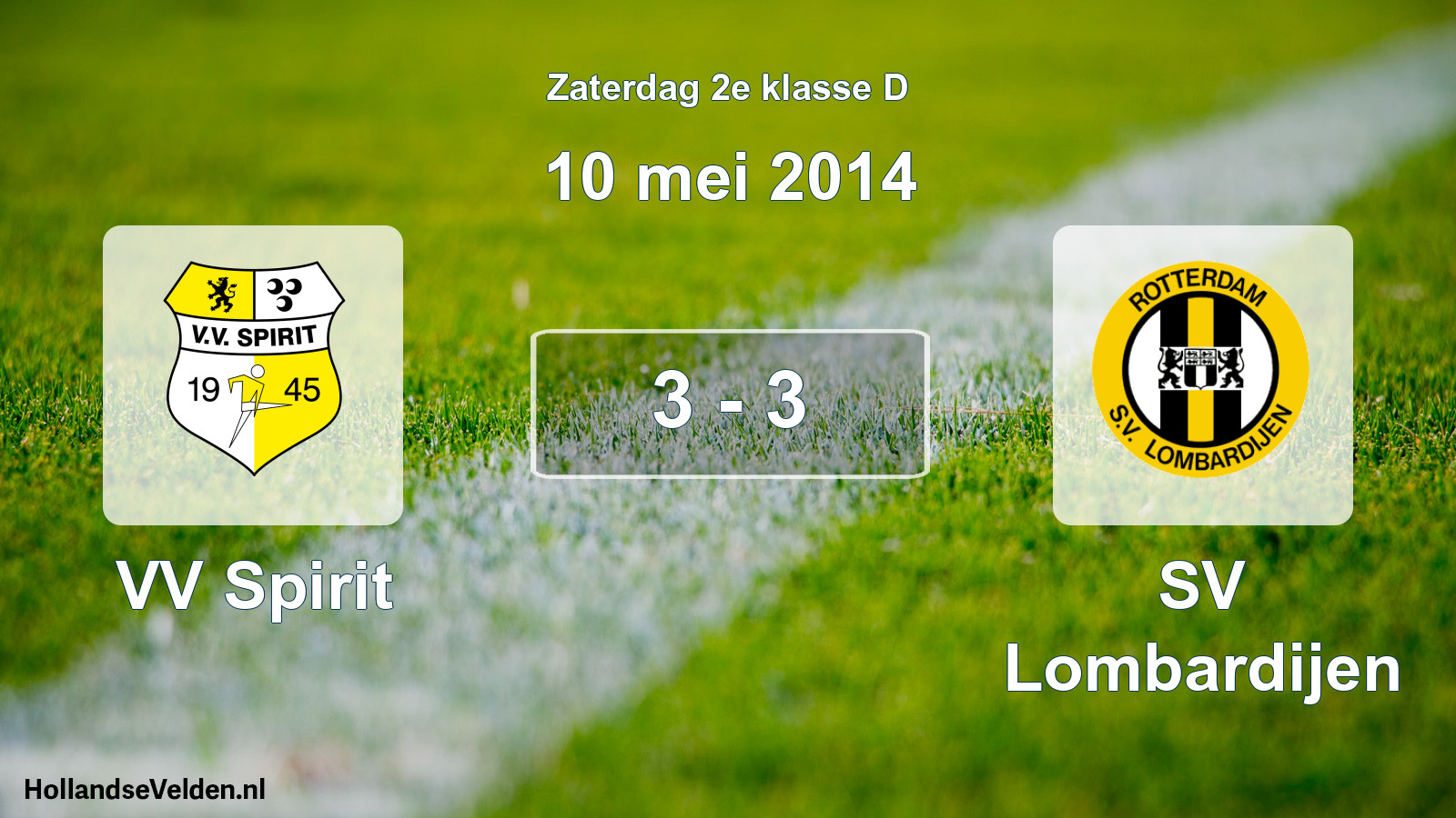 Total number of matches played: VV Spirit - SV Lombardijen 3 - 3 (10 May 2014)