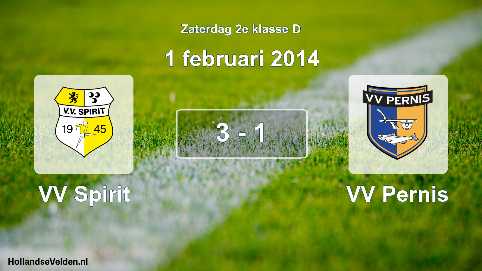 Total number of matches played: VV Spirit - VV Pernis 3 - 1 (1 February 2014)