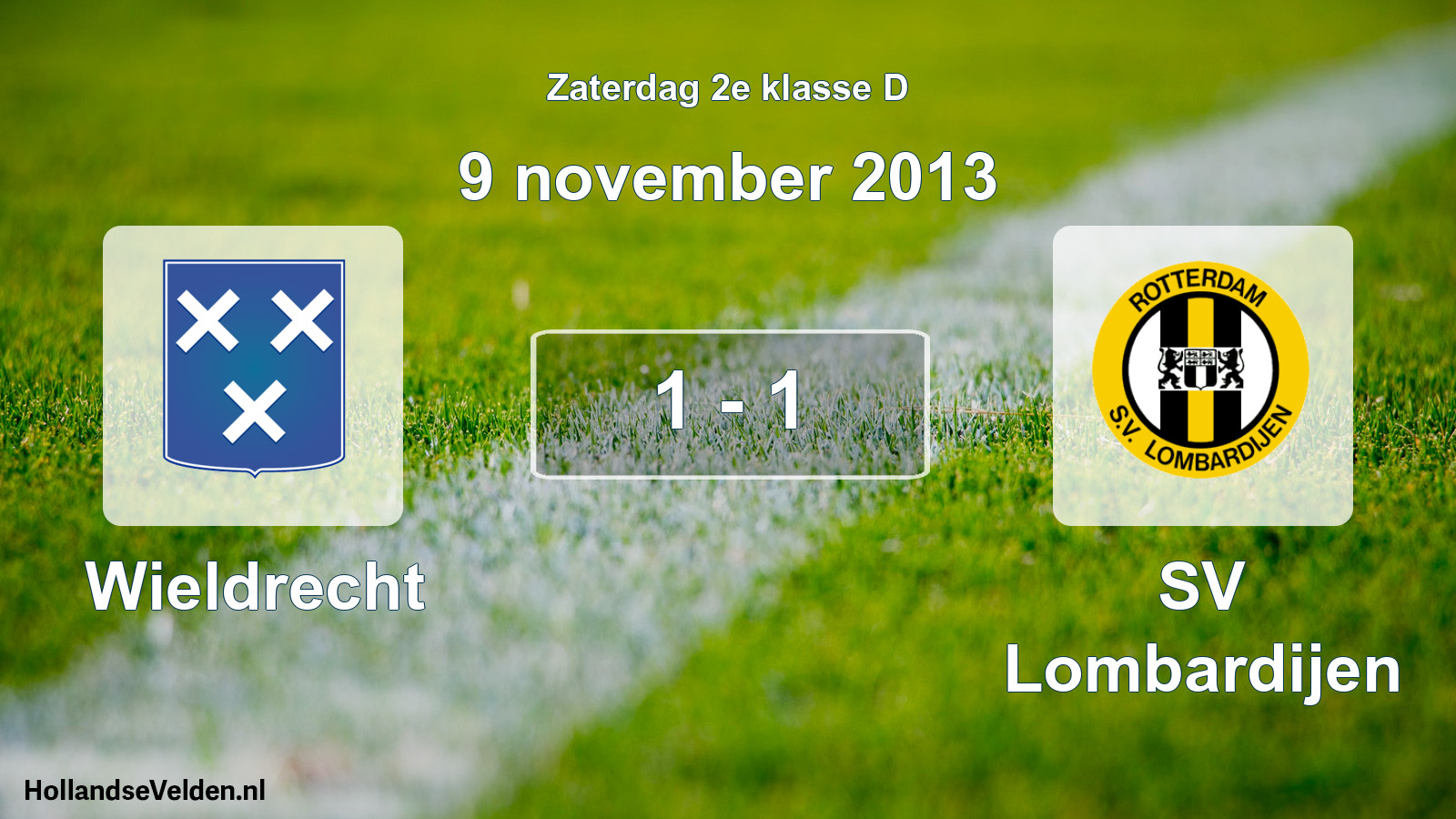 Total number of matches played: Wieldrecht - SV Lombardijen 1 - 1 (9 November 2013)
