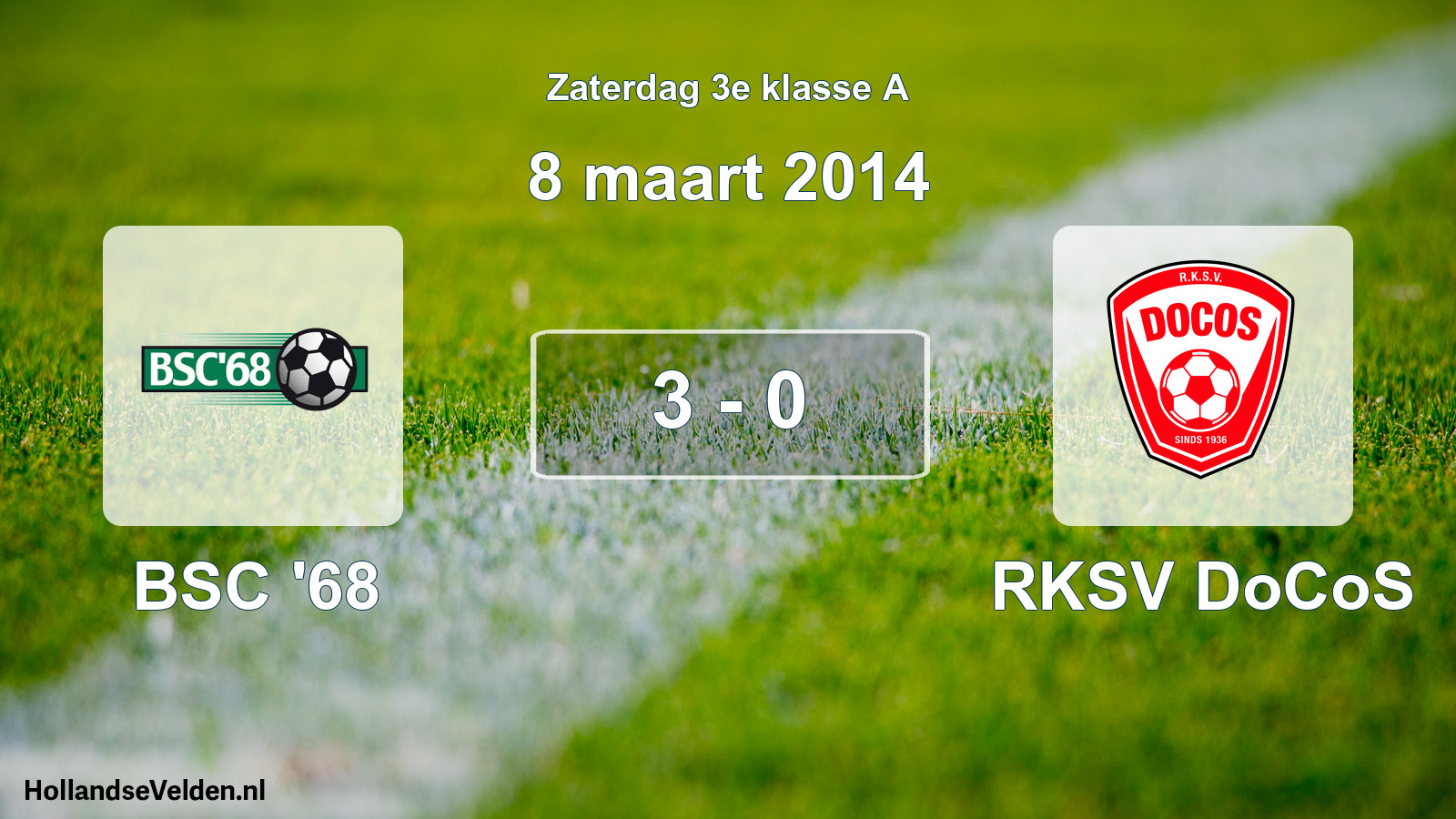Total number of matches played: BSC '68 - RKSV DoCoS 3 - 0 (8 March 2014)