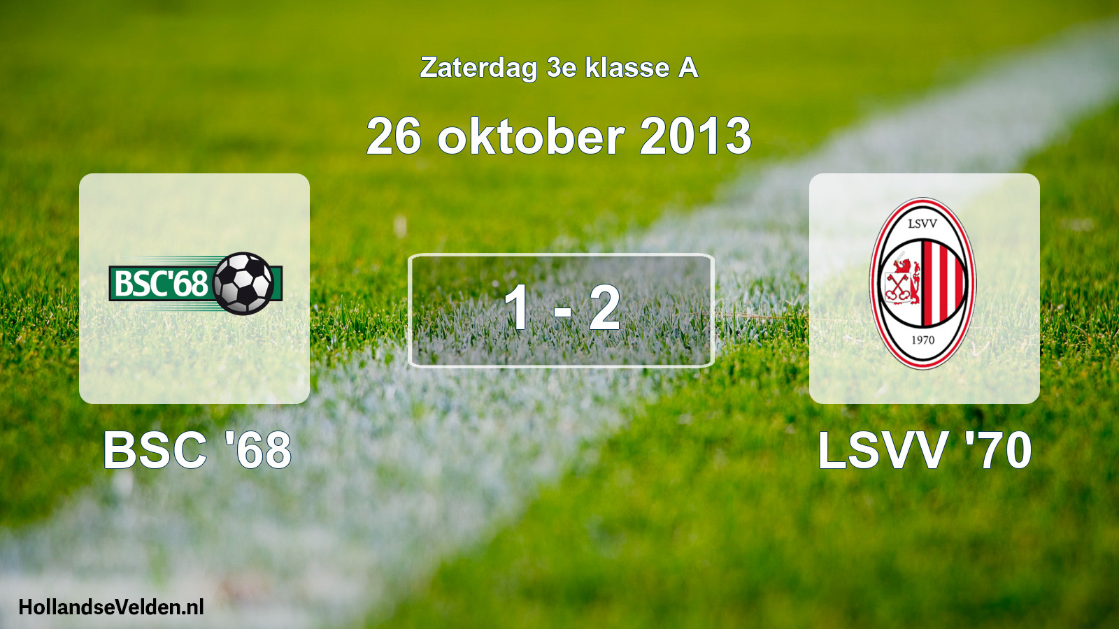 Total number of matches played: BSC '68 - LSVV '70 1 - 2 (26 October 2013)