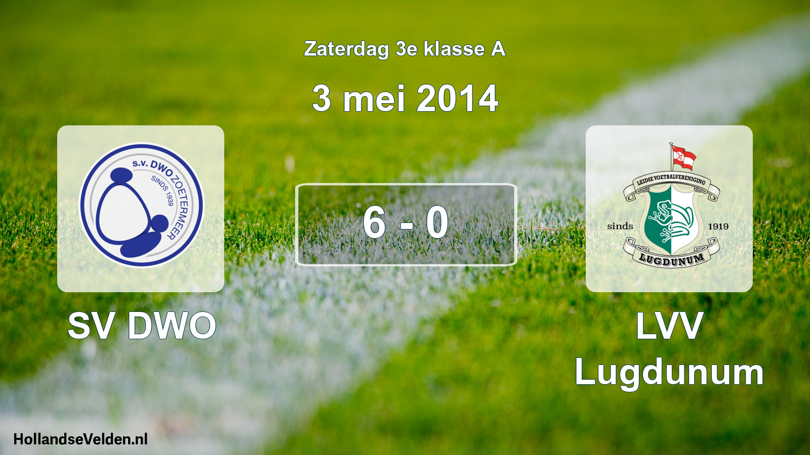 Total number of matches played: SV DWO - LVV Lugdunum 6 - 0 (3 May 2014)